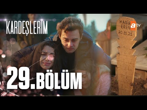 Kardeşlerim 29. Bölüm @atvturkiye