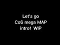 Lets go  intro 1  wip  map for crueltyx