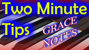 Two Minute Tip Tuesday - Grace Notes
