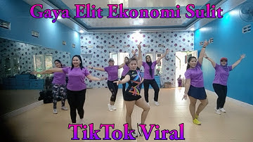 Senam Kreasi Tiktok Viral GAYA ELIT EKONOMI SULIT || Choreo Watik Primadona