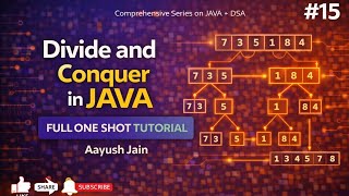 Java DSA Series #15 | Divide and conquer algorithms in Java (One Shot)