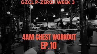 GZCL P Zero Ep 10  Chest Day at 95% of Training Max  Power &amp; Precision