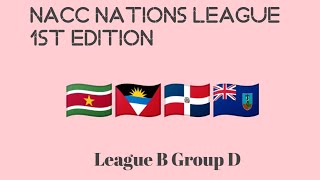 WANIFA NACC NATIONS LEAGUE 1ST EDITION LEAGUE B GROUP D