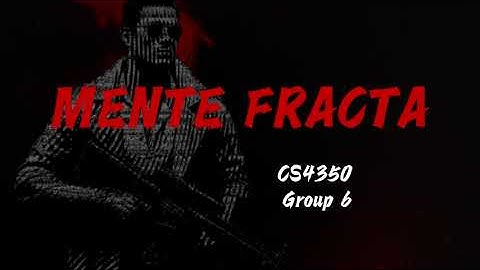 MENTE FRACTA - NUS CS4350 Project Demo Video