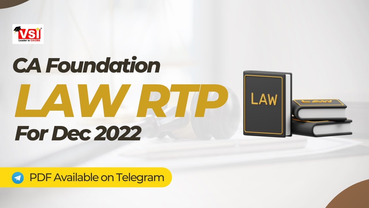 CA Foundation | Law RTP Solution for Dec 2022 Attempt | VSI Jaipur