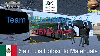 Ats 1.40 Team Reforma 2.1.4 Dbmx Mod San Luis Potosimx To Matehuala Mx