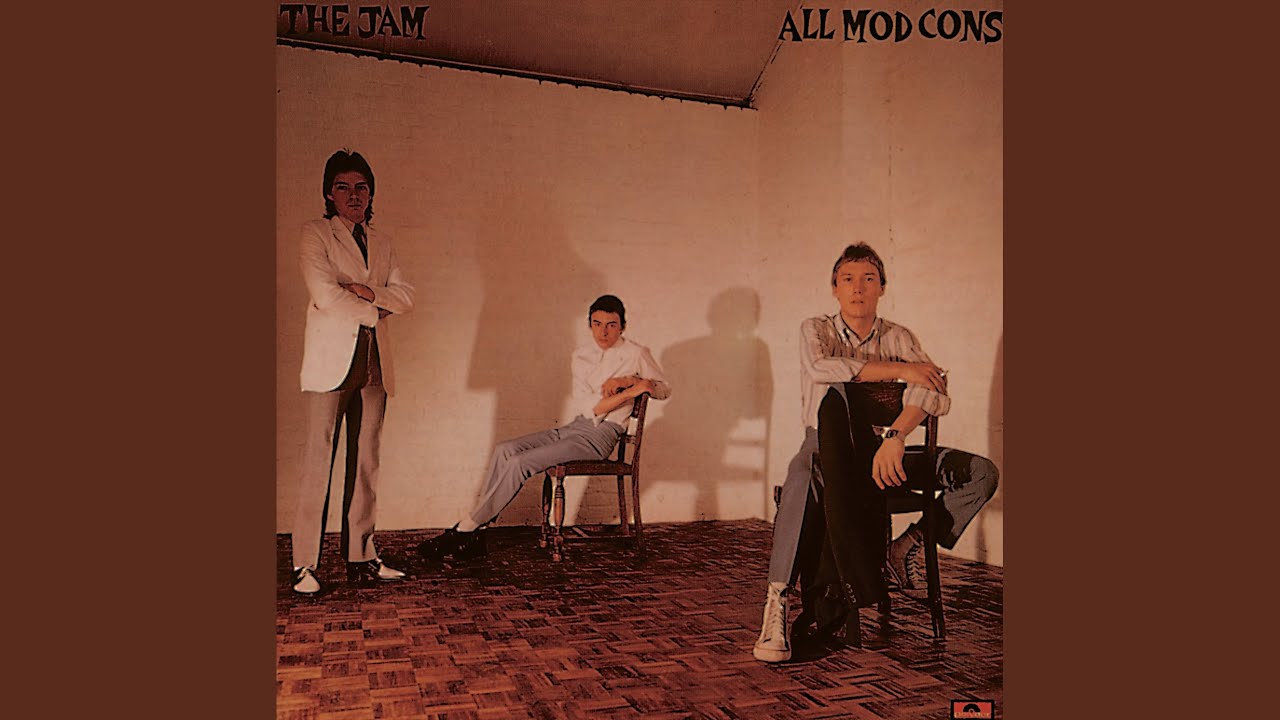 All Mod Cons 1978 – The Jam |