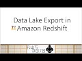 AWS Tutorials - Data Lake Export in Amazon Redshift