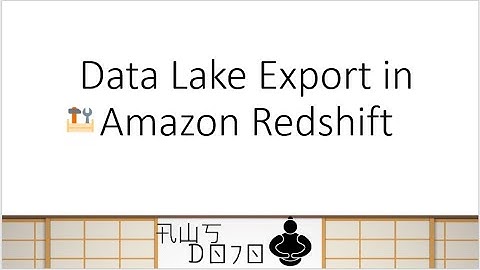 AWS Tutorials - Data Lake Export in Amazon Redshift