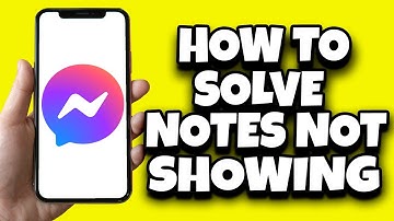 How To Fix Messenger Notes Not Showing On iPhone (Solved)