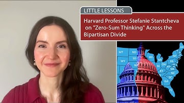 Harvard Professor Stefanie Stantcheva on Zero-Sum Political Thinking