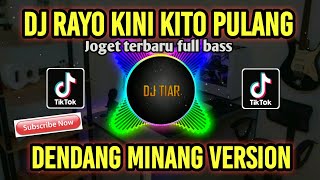 Download Lagu DJ Rayo Kini Kito Pulang Dendang Minang 2024 #djtiktok #dj #remix MP3