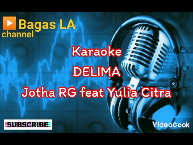 Delima_jotha RG feat Yulia citra_karaoke class=