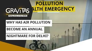 Gravitas: Why has air pollution become an annual nightmare for Delhi?
