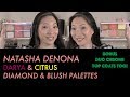 NATASHA DENONA Diamond & Blush Palettes - Darya & Citrus (plus Duo Chrome Top Coats!)