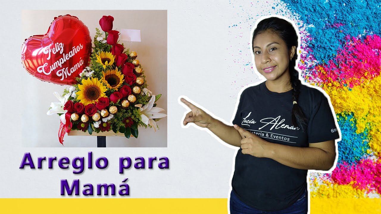 ARREGLO FLORAL para CUMPLEAÑOS de MAMÁ ? TUTORIAL 2020 - YouTube