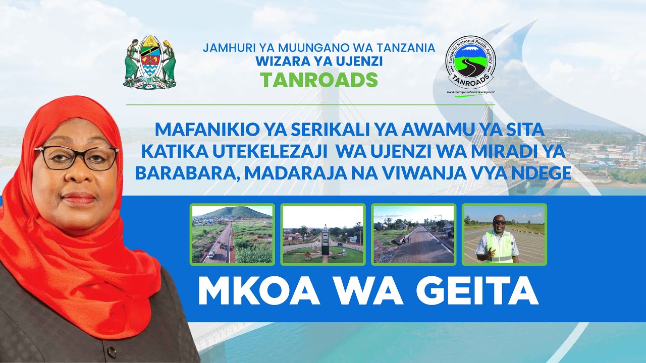 MAFANIKIO YA SERIKALI YA AWAMU YA SITA KATIKA UTEKELEZAJI WA MIRADI YA BARABARA MKOANI GEITA