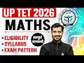 UPTET 2026 | UPTET Maths Syllabus, Eligibility &amp; Exam Pattern | UPTET Maths Preparation Strategy