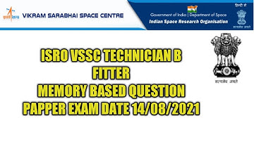 ISRO VSSC TECHNICIAN B FITTER QUESTION PAPPER 2021 || EXAM DATE 14/07/2021