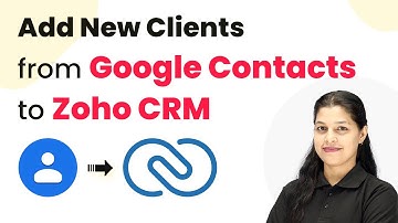 How to Add New Clients from Google Contacts to Zoho CRM