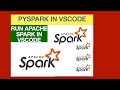 How to run pyspark in visual studio code  pyspark  apache spark