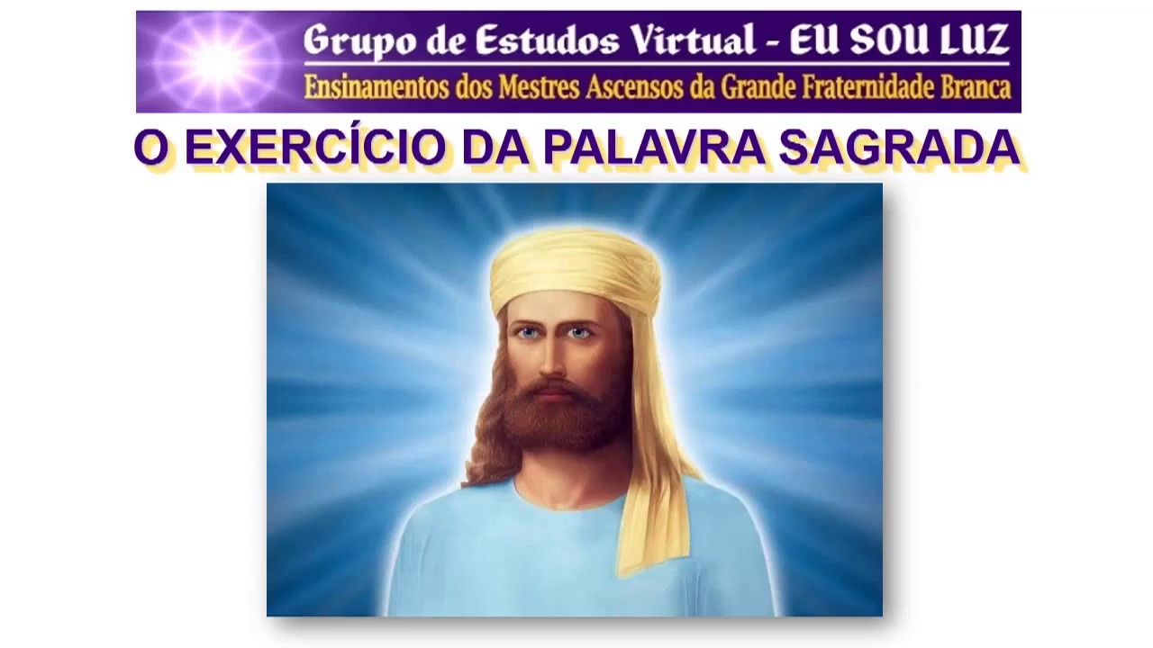 069 - O Poder da Palavra 1 - O Exercício da Palavra Sagrada - YouTube