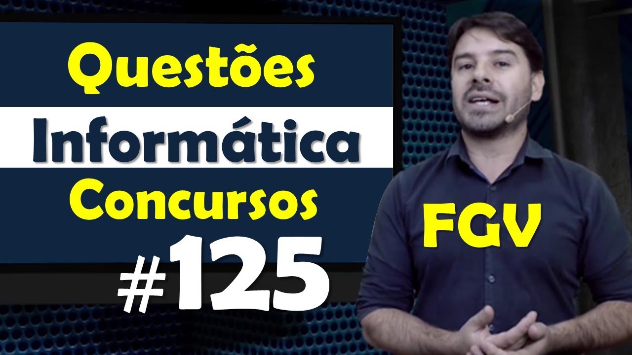 FGV Questões de Informática para Concursos | Questão 125