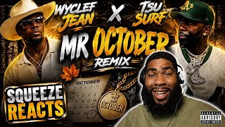 Wyclef Jean x Tsu Surf - “Mr. October” Remix REACTION!! 🔥 Did They Snap?!