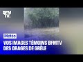Ref:e18U6b8NcB0 Val-de-marne, loz�re, ille-et-vilaine... vos images t�moins des orages de gr�le