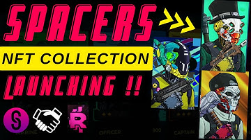 SPACERS NFTs Launching ! Blue Chip NFT on Polkadot !