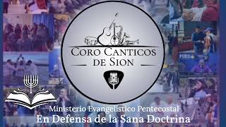Medley Se Rompen Cadenas Fuego De Dios - Coro Canticos De Sion