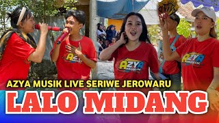 LALO MIDANG TERBARU AZYA MUSIK LIVE SEREWE JEROWARU | MITRA AZYA