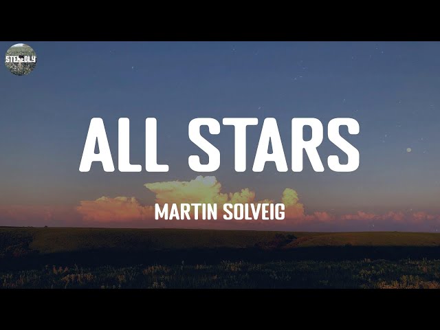 All Stars - Martin Solveig / Lyric Video class=
