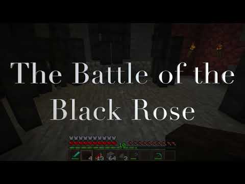 The Battle of the Black Rose