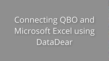 Connecting QBO and Microsoft Excel using DataDear