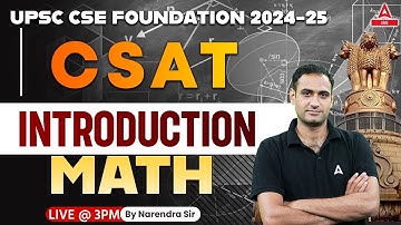 Math Introduction For UPSC CSAT 2024 Classes | CSAT Foundation 2024-25 By Narendra Sir