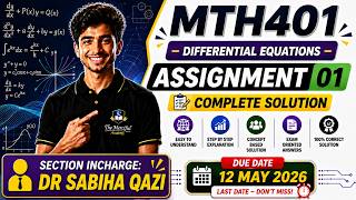 MTH401 Assignment 1 Solution 2026 | 100% Correct Solution | Dr Sabiha Qazi