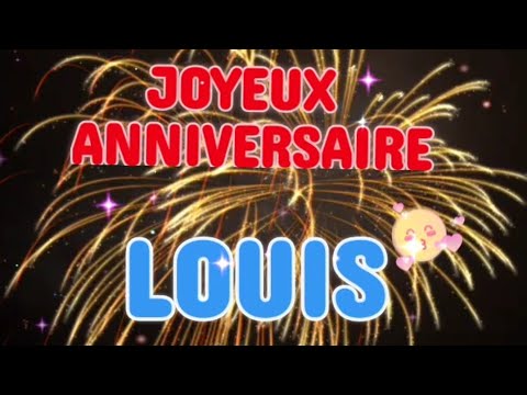 Joyeux Anniversaire Louis Happy Birthday Youtube