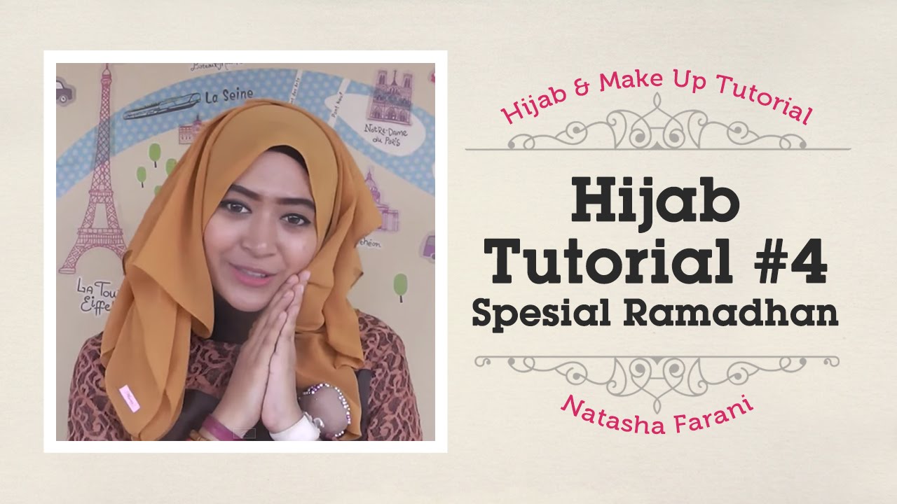 Hijab Tutorial Natasha Farani Spesial Ramadhan 4 YouTube