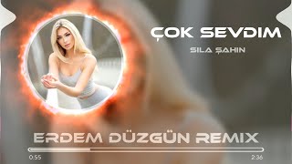 Sıla Şahin - Aşk Bahçemsin ( Erdem Düzgün Remix )