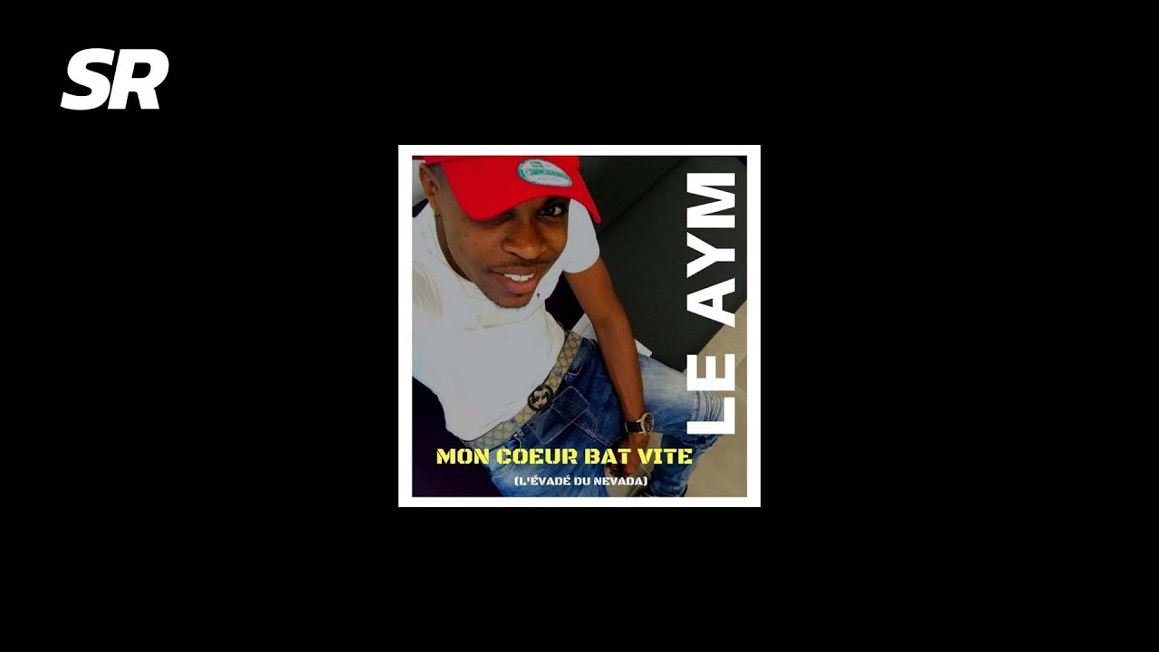 Mon coeur bat vite (L'évadé du Nevada)-Le Aym [Bass Boosted] - YouTube