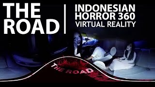THE ROAD - 360 INDONESIAN HORROR ( VR Short Film )