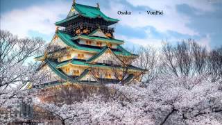 VonPid - Osaka (Original Mix) by Vonpid 92 views 8 years ago 5 minutes, 18 seconds