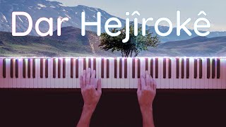 Dar Hejîrokê - Piano Stran