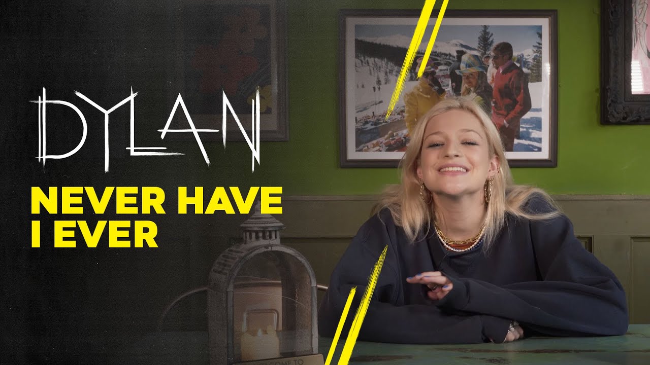 DYLAN - Never Have I Ever