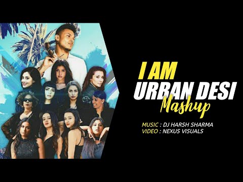 i-am-urban-dasi-mashup-2018-dj-harsh-sharma