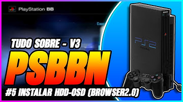 Tudo sobre a PSBBN V3 #5 - Instalar o HDD-OSD (Browser 2.0) - Carregue jogos pelo browser do #PS2