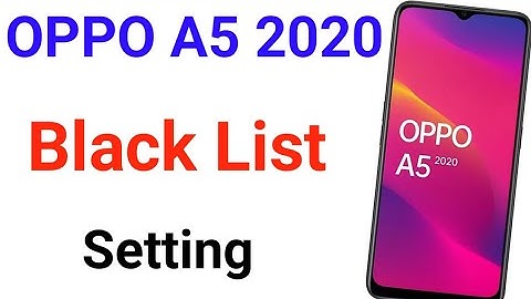 how to remove blacklist number oppo A5 2020 | oppo mobile mein se blacklist se number kaise nikale