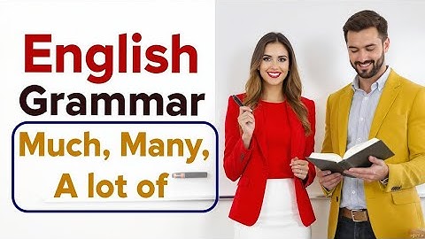 English Grammar & Structure | Much vs. Many vs. A Lot of | Easy English Grammar Lesson