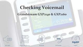 How to check voicemail on the Grandstream GXP2140 & GXP2160 VoIP phones